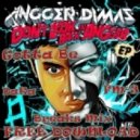 Angger Dimas - Gotta Be (DaKa & FM-3 Breaks Mix)