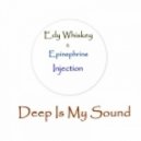 Edy Whiskey & Epinephrine - Deep Is My Sound