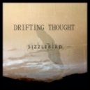 SizzleBird - Drifting Thought (Original mix)