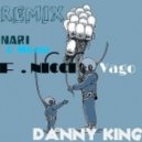 Nari & Milani vs. Maurizio Gubellini ft. Nicci - Vago (Danny King Remix) (Remix)