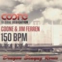 Coone & Jim Ferren - 150 BPM (Dragon Slayaz Remix)
