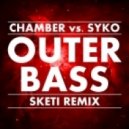 Chamber Vs. Syko - Outer Bass