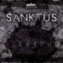 Sanktus - Seraph (Original mix)
