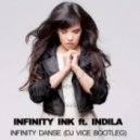 Infinity Ink ft. Indila - Infinity Danse (Dj Vice Bootleg)