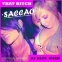 Saccao - That Bitch