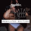 Vindata ft. Kenzie May - All I Really Need (Regulated Edition)