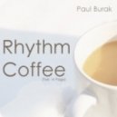 Paul Burak - Rhythm Coffee (Feb 14 Page)