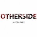 Jayden Parx - Otherside (Original Mix)