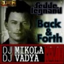 Fedde Le Grand - Back & Forth (DJ Mikola & DJ Vadya RMX. 2014)