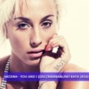 Medina - You And I (Discomania & Uno Kaya Remix)