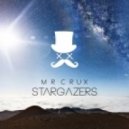 Mr Crux - Stargazers (Original mix)