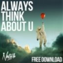 Nastech - Always Think About U