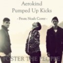 Noah - Pumped Up Kicks