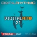 Digital Rhythmic - Digital Minds 21 (InsomniaFM only)