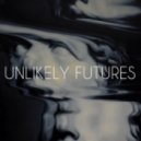 Unlikely Futures - Feeling Is Gone