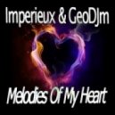 Imperieux & Geodjm - Melodies Of My Heart (22.03.14)