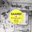 Saarid - Future Lately