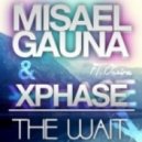 Misael Gauna & Xphase - The Wait (feat. Oneira)