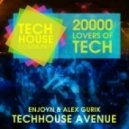 Enjoyn & Alex Gurik - TechHouse Avenue