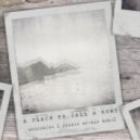 Traces - A Place To Call A Home