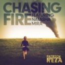 PatrickReza feat. Natasha Mira - Chasing Fire
