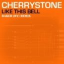 Cherrystone - Like this bell (Baker (BY) Moombahton Remix)