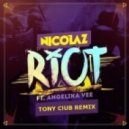 Nicolaz ft. Angelika Vee - Riot (Tony C!ub Remix)