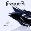 Frequent - Executive