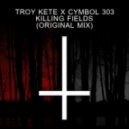 Troy Kete & Cymbol 303 - Killing Fields (Original mix)