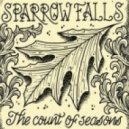 Sparrow Falls - The Count Of Seasons