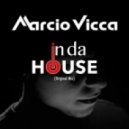Marcio Vicca - In da house