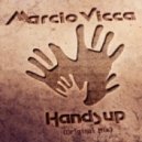 Marcio Vicca - Hands Up