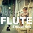 New World Sound, Thomas Newson - Flute (S\'equen Edit)