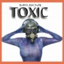 bRUJOdJ - Toxic