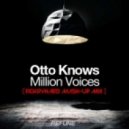Otto knows - Million voices ( FickryHard Mash-up Mix ) (mashup)
