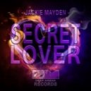 Jackie Mayden - Secret Lover (Original Mix)