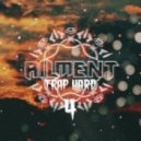 AILMENT - Trap Hard Vol.4