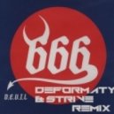 666 - The Devil (Deformaty & Strive Remix) (Deformaty & Strive Remix)