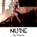 DJ TRAVIS - NUDE