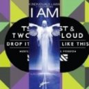 Tst & twoloud Vs Sick individuals & Axwell Feat. Taylr Renee - I Am Like This (Pablo Murillo Mashup)