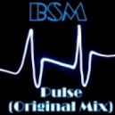 BSM - Pulse (Original Mix)