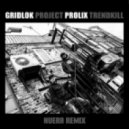 Gridlok & Prolix - Revenge (Nuera Remix)