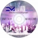 Dmitriy Makkeno - Mah-up TOWN vol.1