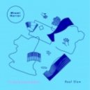 Miami Horror - Real Slow