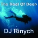 DJ Rinych - The Real Of Deep