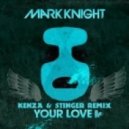 Mark Knight - Your Love