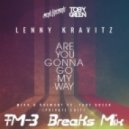 Merk & Toby Green Ft. Lenny Kravitz - Are You Gonna My Way (FM-3 Breaks Mix)