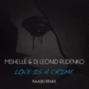 Mishelle & DJ Leonid Rudenko - Love is a Crime