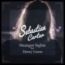 Sebastian Carter - Stranger Sights (feat. Henry Green)