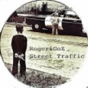 Roger&GoZ - Street Traffic